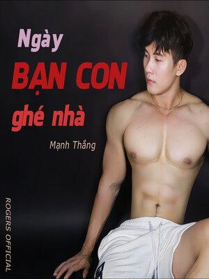 cover image of Ngày Bạn Con Ghé Nhà